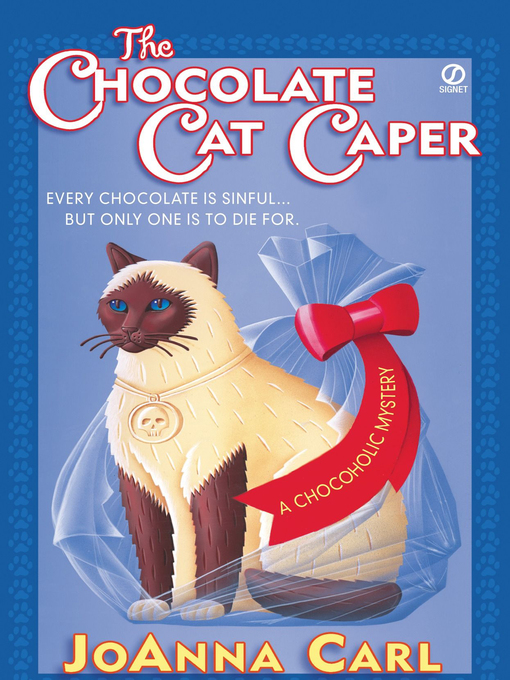 Title details for The Chocolate Cat Caper by JoAnna Carl - Wait list